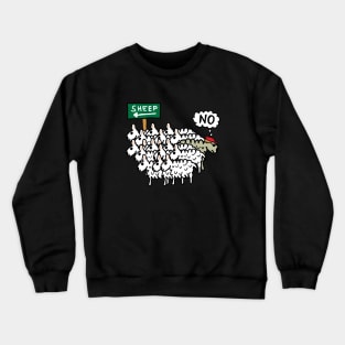 Don't Be A Sheep Crewneck Sweatshirt